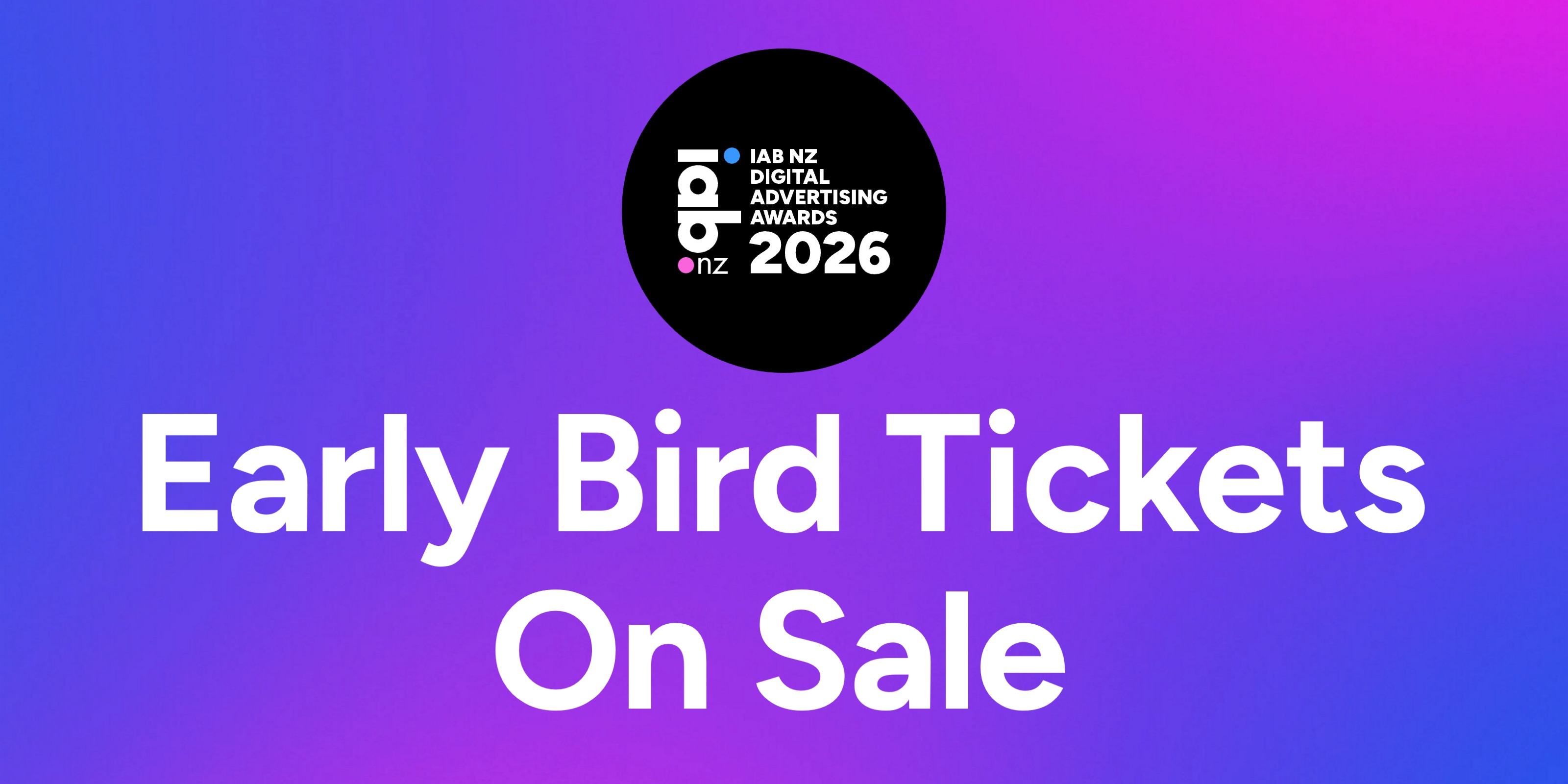 2026 IAB NZ Digital Advertising Awards Show Early Bird Tickets Are Live