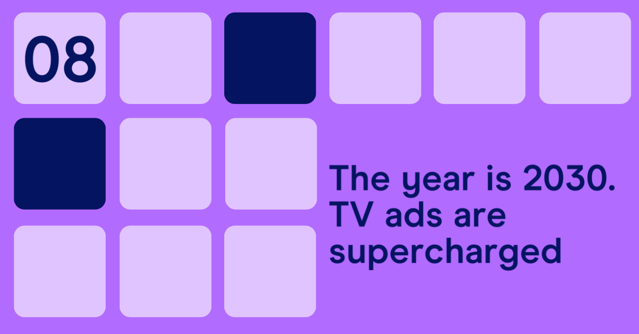 The Year is 2030: TV Ads Are Supercharged (IAB UK)